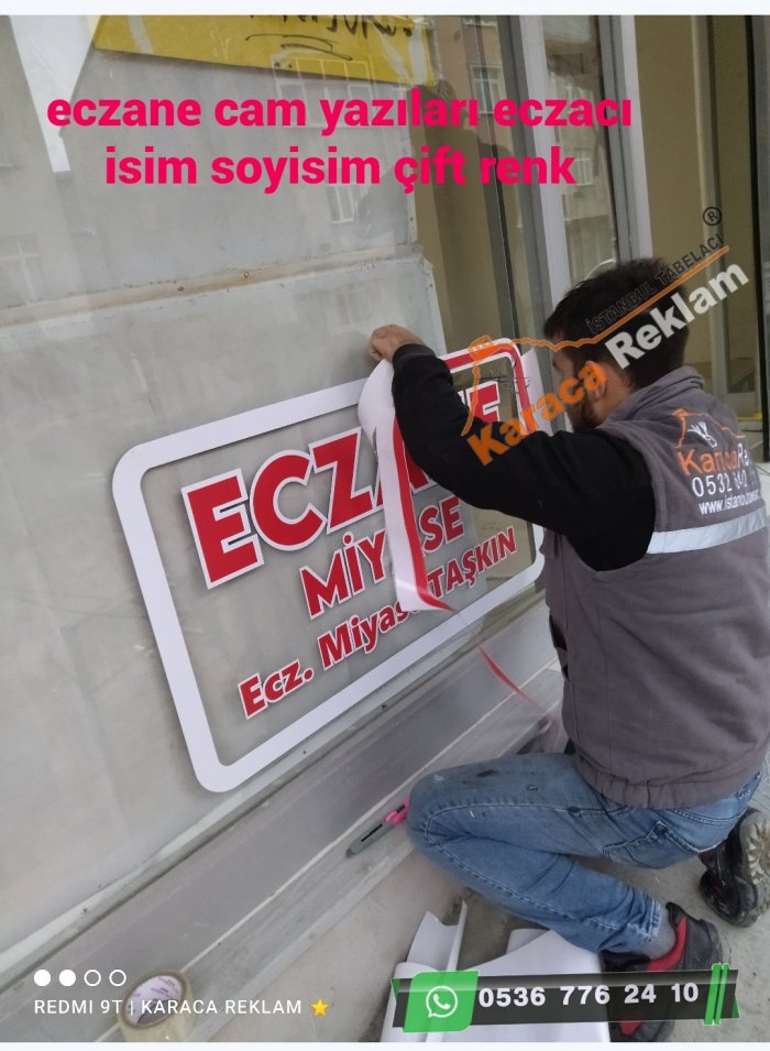 Eczane cam yazısı eczacı isim soyisim çift renkli cam yazısı eczacı ismi yazma eczacı ismi folyo kes